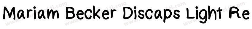 Mariam Becker Discaps Light Regular字体转换